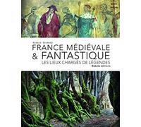 France médiévale & fantastique