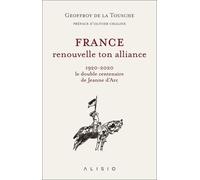 France, Renouvelle Ton Alliance - 1920-2020, Le Double Centenaire De Jeanne D?Arc