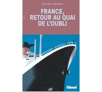 France, retour au quai de l'Oubli