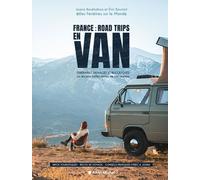 Eric Bournot – France : Road trips en van – Itinéraires sauvages et bucoliques – Broché