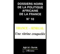 France-senegal Une vitrine craquelée - Collectif - L'harmattan - broché - Livre