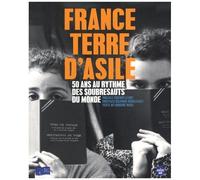France Terre D'asile - 50 Ans Au Rythme Des Soubresauts Du Monde
