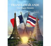 France-Thaïlande, une longue histoire