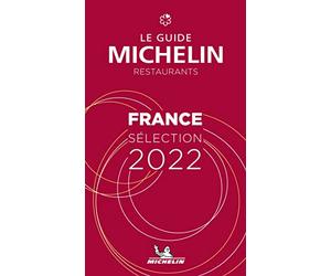 France - The MICHELIN Guide 2022 Restaurants (Michelin Red Guide)