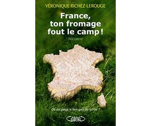 France, ton fromage fout le camp ! Où est passé le bon goût du terroir ?