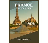 FRANCE TRAVEL GUIDE 2026