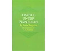 France Under Napoleon Louis Bergeron (Auteur)