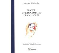 France, Une Diplomatie Déboussolée