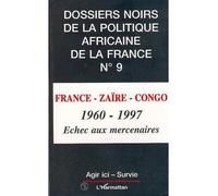 France-zaïre-congo 1960-1997 Echec aux mercenaires - Collectif - L'harmattan - broché - Livre