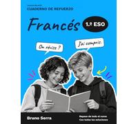 Francés 1 ESO: Cuaderno de Repaso desde Cero: Todo el curso unidad a unidad: gramática explicada en español, vocabulario con pronunciación y ejercicios con soluciones