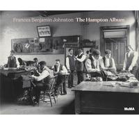 Frances Benjamin Johnston: The Hampton Album /anglais