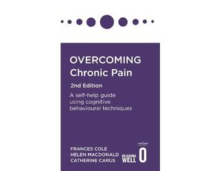 Frances Cole Helen Macdonald Catherine C Overcoming Chronic Pain 2nd Edi (Poche)