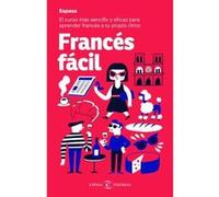 Francés fácil: El curso más sencillo y eficaz para aprender francés a tu propio ritmo