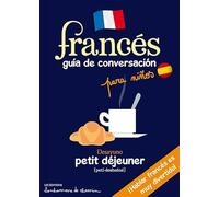 Francés - Guia De Conversacion Para Niños