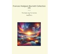 Frances Hodgson Burnett Collection (X): Dawn Morrow Haworth