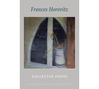 Frances Horovitz : colled poems by Frances Horovitz (Paperback)