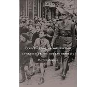 France's Long Reconstruction: In Search of the Modern Republic
