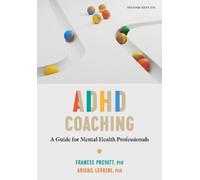 Frances Prevatt Abigail L. Levrini ADHD Coaching (Poche)