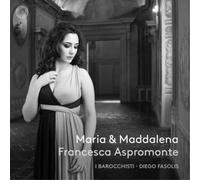 Francesca Aspromonte – Maria & Maddalena – CD Digipak – NAXOS