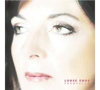 Francesca - Loose Ends