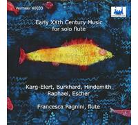 Francesca Pagnini - Early XXth Century Music for Solo Flute