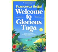 Francesca Segal - Welcome to Glorious Tuga - Paperback - G245z