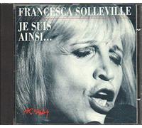 Francesca Solleville - Je suis Ainsi