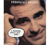 Francesco Baccini - Il Pianoforte Non E' Il Mio Forte...