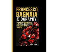 FRANCESCO BAGNAIA BIOGRAPHY: The VR46 Connection- Bagnaia's Journey with Valentino Rossi's Academy