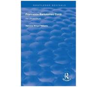 Francesco Bartolomeo Conti: His Life And Music