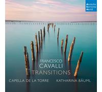 Francesco Cavalli : Transitions