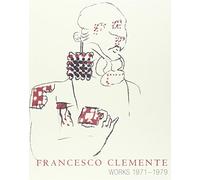 Francesco Clemente: Works 1971-1979