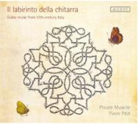 Private Musicke – Il Labirinto della Chitarra : Musique italienne pour guitare XVIIe s. – CD