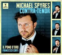 Francesco Corti Michael Spyres: Contra-tenor (CD) Album