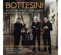 Francesco De Angelis - Bottesini: Music For Violin, Double-Bass & String Orchestra [Compact Discs]