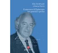 Francesco D'episcopo Tra Poesia E Prosa