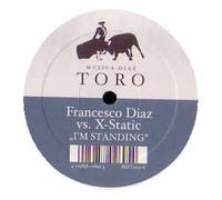 FRANCESCO DIAZ & X-STATIC / I'M STANDING (2006)
