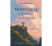 Francesco e il canto della terra