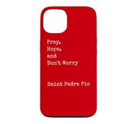 Francesco Forgione : Priez, Espérez et ne Vous inquiétez Pas, Saint catholique Coque pour iPhone 13
