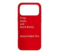 Francesco Forgione : Priez, Espérez et ne Vous inquiétez Pas, Saint catholique Coque pour iPhone 17 Pro Max