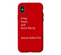 Francesco Forgione : Priez, Espérez et ne Vous inquiétez Pas, Saint catholique Coque pour iPhone X/XS