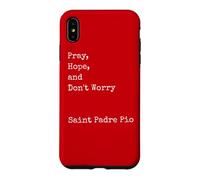 Francesco Forgione : Priez, Espérez et ne Vous inquiétez Pas, Saint catholique Coque pour iPhone XS Max