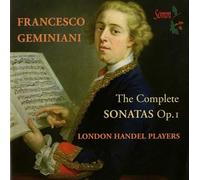 Francesco Geminiani: The Complete Sonatas, Op. 1