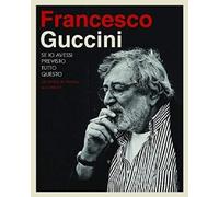 Francesco Guccini Se Io Avessi Previsto Tutto Questo (CD)