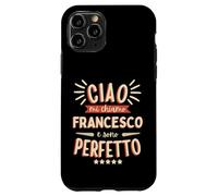 Francesco Idea Regalo Personalizzata Nome Divertente Coque pour iPhone 11 Pro