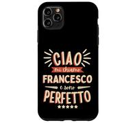 Francesco Idea Regalo Personalizzata Nome Divertente Coque pour iPhone 11 Pro Max