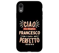 Francesco Idea Regalo Personalizzata Nome Divertente Coque pour iPhone XR