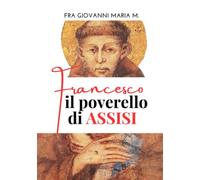 Francesco, il poverello di Assisi