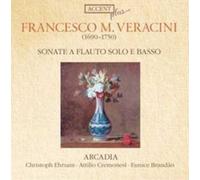 Francesco Maria Veraci Franceso Maria Veracini: Sonate a Flauto Solo E Bas (CD)