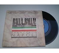 FRANCESCO NAPOLI - BALLA..BALLA! / Balla / ITALIAN HIT CONNECTION / Including: VOLARE / AZZURO / CIAO / CIAO BAMBINA /O, SOLE MIO / CHE SARA / QUANDO, QUANDO and more! / FRANCESCO NAPOLI / Bildhülle / BCM RECORDS # BC 7-2002-41